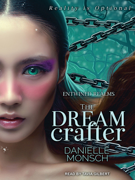 The Dream Crafter - Book #2 of the Entwined Realms