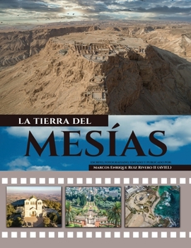 Paperback La Tierra del Mesías: Una tierra que fluye leche y miel. [Spanish] Book