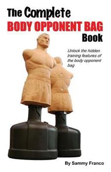Paperback The Complete Body Opponent Bag Book