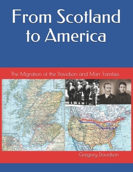 Paperback From Scotland to America: The Migration of the Davidson and Marr Families Book