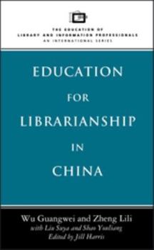 Hardcover Education for Librarianship in China Book