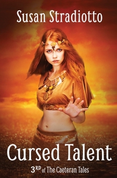 Cursed Talent (Caeteran Tales)