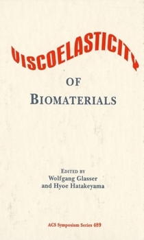 Hardcover Viscoelasticity of Biomaterials Book