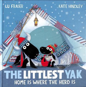 Hardcover The Littlest Yak: Home Is Where the Herd Is Book