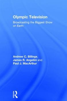 Hardcover Olympic Television: Broadcasting the Biggest Show on Earth Book