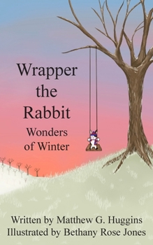 Wrapper the Rabbit: Wonders of Winter