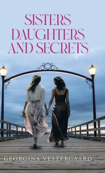 Hardcover Sisters Daughters and Secrets Book
