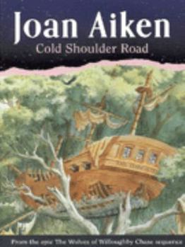 Paperback Cold Shoulder Road: Wolves of Willoughby Chase, #9 Book