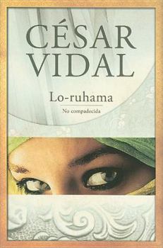 Hardcover Lo-Ruhama: No Compadecida [Spanish] Book