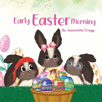 Paperback Early Easter Morning Book