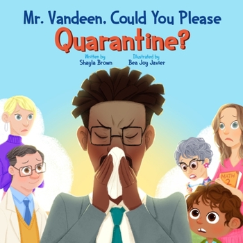 Paperback Mr. Vandeen, Could You Please Quarantine? Book