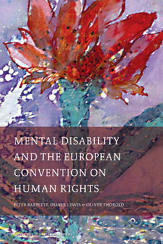 Hardcover Mental Disability and the European Convention on Human Rights Book