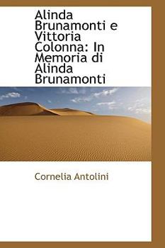 Paperback Alinda Brunamonti E Vittoria Colonna: In Memoria Di Alinda Brunamonti Book