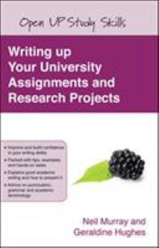 Paperback Writing Up Your University Assignments and Research Projects: A Practical Handbook Book