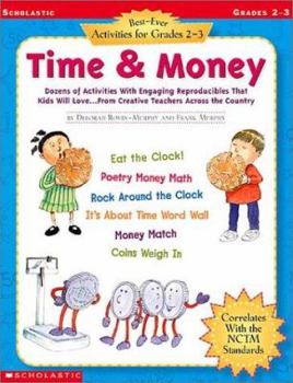 Paperback Time & Money: Dozens of Activities with Engaging Reproducibles That Kids Will Love...from Creative Teachers Across the Country; Grad Book