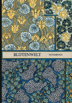 Blütenwelt Notizbuch (German Edition)