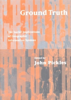 Paperback Ground Truth: The Social Implications of Geographic Information Systems Book