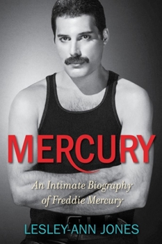 Hardcover Mercury: An Intimate Biography of Freddie Mercury Book