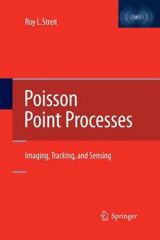 Paperback Poisson Point Processes: Imaging, Tracking, and Sensing Book