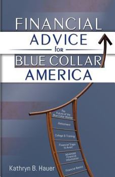 Paperback Financial Advice for Blue Collar America Book