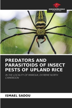 Paperback Predators and Parasitoids of Insect Pests of Upland Rice Book