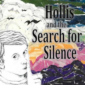 Paperback Hollis and the Search for Silence Book