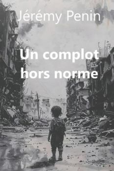 Paperback Un complot hors norme [French] Book