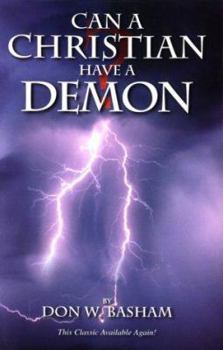 Paperback Can a Christian Have a Demon: Book