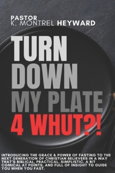 Paperback Turn Down My Plate For WHUT?! Book