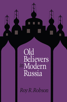 Paperback Old Believers in Modern Russia Book