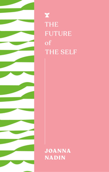 Paperback The Future of the Self Book