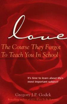 Paperback Love, the Course They Forgot to Teach You in School Book