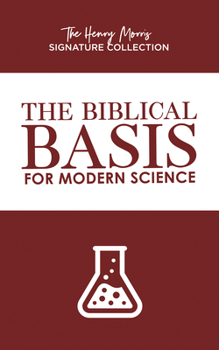 Paperback The Biblical Basis for Modern Science Book
