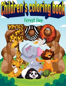 Paperback Children's coloring book: fun in the forest Book