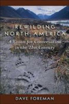 Paperback Rewilding North America: A Vision for Conservation in the 21st Century Book