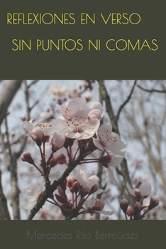 Paperback Reflexiones En Verso - Sin Puntos Ni Comas [Spanish] Book