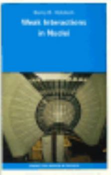 Hardcover Weak Interactions in Nuclei (Princeton Series in Physics) Book