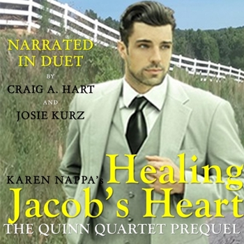 Audio CD Healing Jacob's Heart: A Prequel to the Quinn Quartet Book