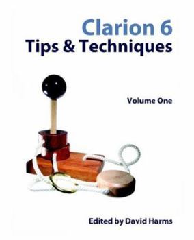 Paperback Clarion 6 Tips & Techniques, Volume 1 Book