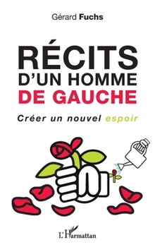 Paperback Récits d'un homme de gauche [French] Book