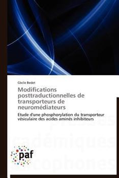 Paperback Modifications Posttraductionnelles de Transporteurs de Neuromédiateurs [French] Book