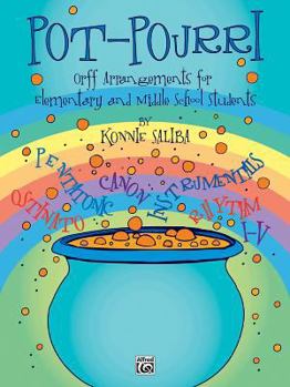 Paperback Pot-Pourri: Orff Arrangements for Elementary and Middle School Students Book
