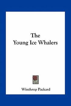 Paperback The Young Ice Whalers Book