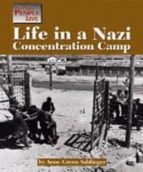 Life in a Nazi Concentration Camp (The Way People Live) - Book  of the Way People Live