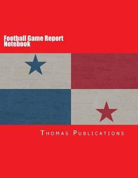 Paperback Football Game Report Notebook: Panamanian National Team Book