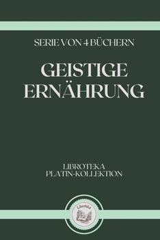 Paperback Geistige Ern?hrung: serie von 4 b?chern [German] Book