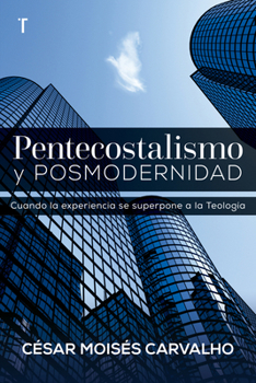 Paperback Pentecostalismo Y Posmodernidad [Spanish] Book