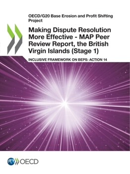 Paperback Making Dispute Resolution More Effective - MAP Peer Review Report, the British Virgin Islands (Stage 1) Book