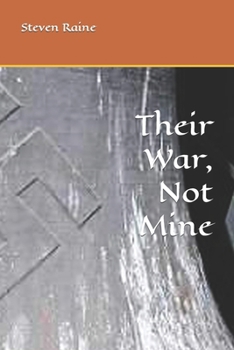 Paperback Their War, Not Mine Book