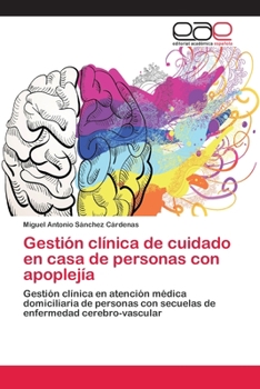 Paperback Gestión clínica de cuidado en casa de personas con apoplejía [Spanish] Book